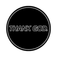Thank God