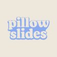 Pillow Slides